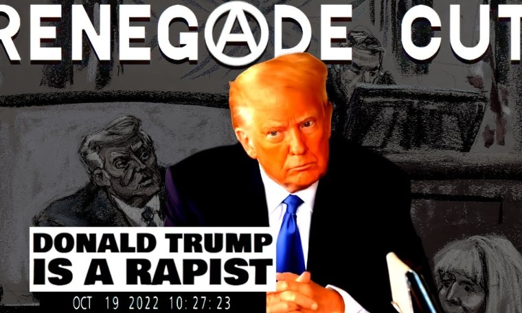 Donald Trump is a R*pist | Renegade Cut Donald Trump is a R*pist | Renegade Cut