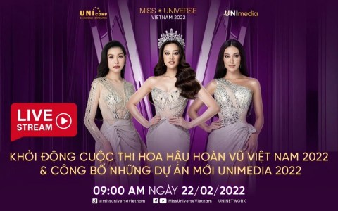 SỰ KIỆN KHỞI ĐỘNG CUỘC THI HOA HẬU HOÀN VŨ VIỆT NAM 2022 & CÔNG BỐ NHỮNG DỰ ÁN MỚI UNIMEDIA 2022 SỰ KIỆN KHỞI ĐỘNG CUỘC THI HOA HẬU HOÀN VŨ VIỆT NAM 2022 & CÔNG BỐ NHỮNG DỰ ÁN MỚI UNIMEDIA 2022