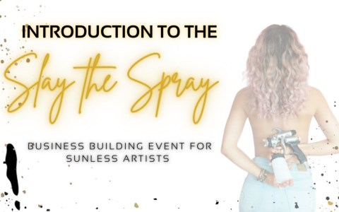 All About SLAY THE SPRAY 2021 | Sunless Business Growth Live Event All About SLAY THE SPRAY 2021 | Sunless Business Growth Live Event