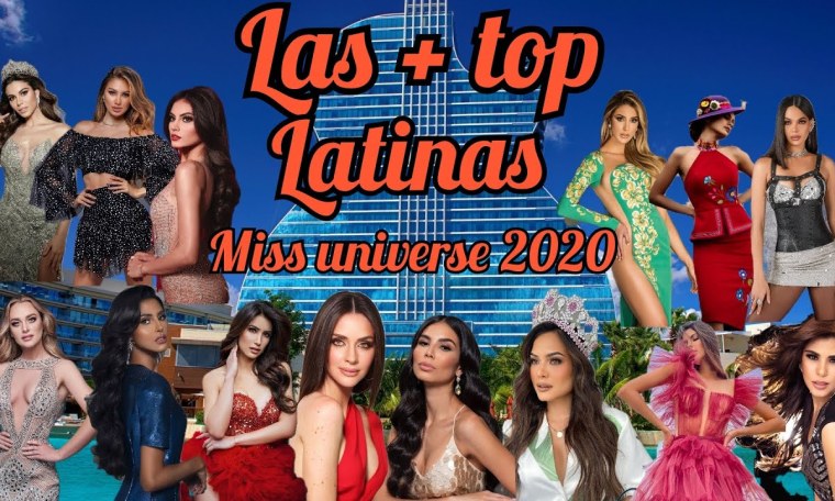 LAS LATINAS + TOP RUMBO AL MISS UNIVERSE 2020 LAS LATINAS + TOP RUMBO AL MISS UNIVERSE 2020