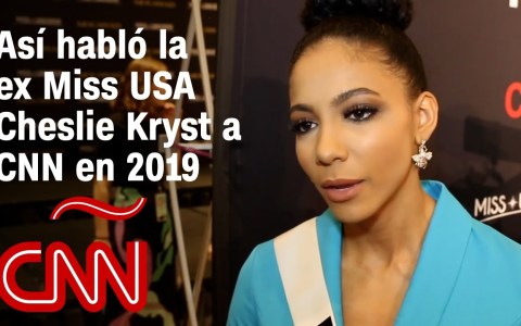 Ex Miss USA Cheslie Kryst conversó con CNN en 2019. Esto fue lo que dijo Ex Miss USA Cheslie Kryst conversó con CNN en 2019. Esto fue lo que dijo