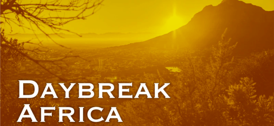 Daybreak Africa Daybreak Africa