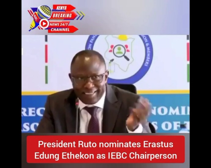 President Ruto Nominates Erastus Ethekon as New IEBC Chairman President Ruto Nominates Erastus Ethekon as New IEBC Chairman