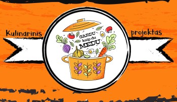 Projektas „Gardu kaip du medu“ Projektas „Gardu kaip du medu“