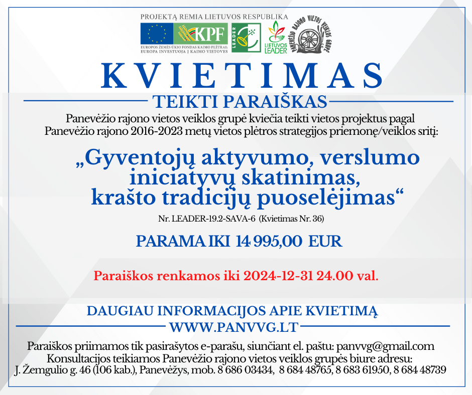 Kvietimas teikti paraiškas Nr. 36 Parama veiklų projektams Kvietimas teikti paraiškas Nr. 36 Parama veiklų projektams