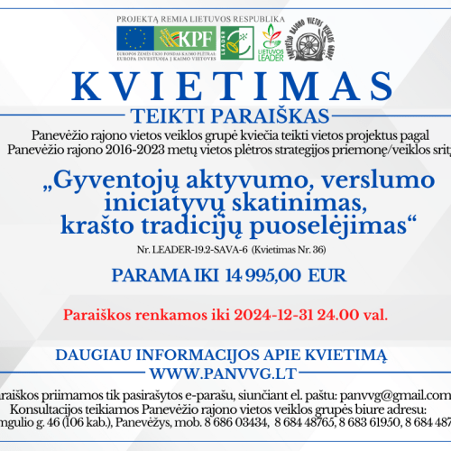 Kvietimas teikti paraiškas Nr. 36 Parama veiklų projektams Kvietimas teikti paraiškas Nr. 36 Parama veiklų projektams