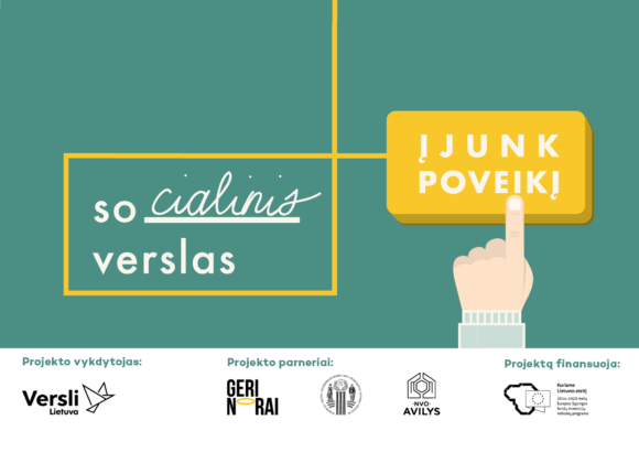 Prasideda projektai, po kurių socialinių verslų skaičius Lietuvoje išaugs trečdaliu Prasideda projektai, po kurių socialinių verslų skaičius Lietuvoje išaugs trečdaliu