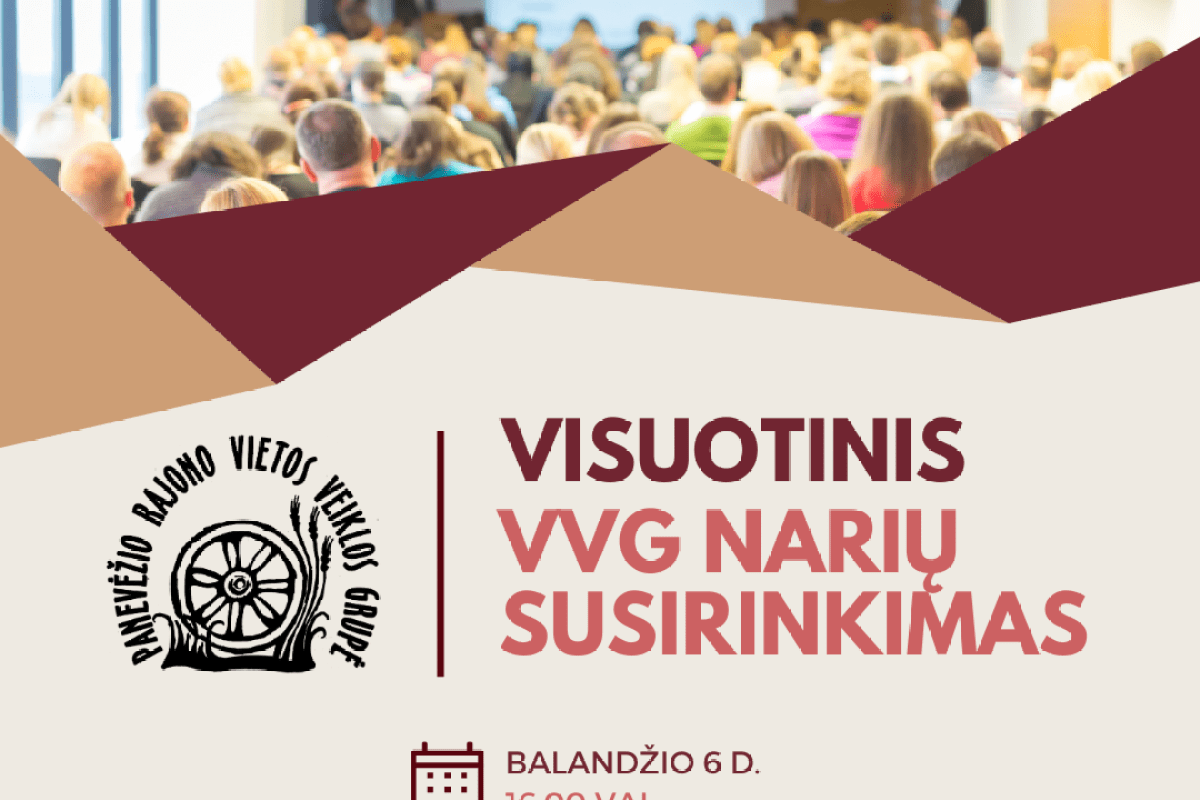 Šaukiamas visuotinis VVG narių susirinkimas Šaukiamas visuotinis VVG narių susirinkimas