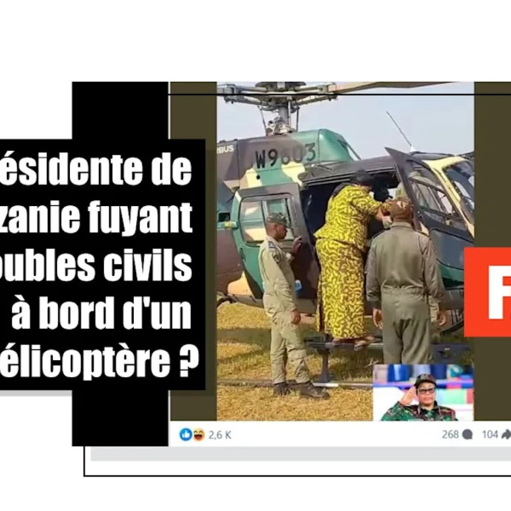 Non, cette photo ne montre pas la présidente de Tanzanie fuyant les manifestations post-électorales Non, cette photo ne montre pas la présidente de Tanzanie fuyant les manifestations post-électorales
