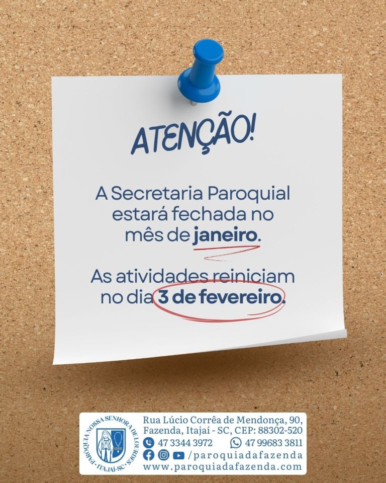 Secretaria Paroquial entra em período de férias Secretaria Paroquial entra em período de férias