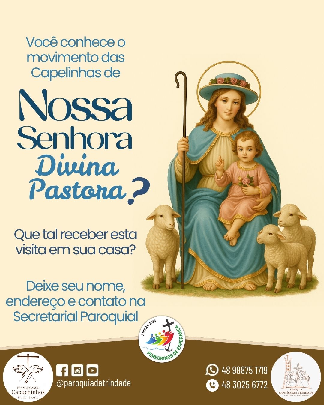 Você conhece o Movimento das Capelinhas de Nossa Senhora Divina Pastora? Você conhece o Movimento das Capelinhas de Nossa Senhora Divina Pastora?