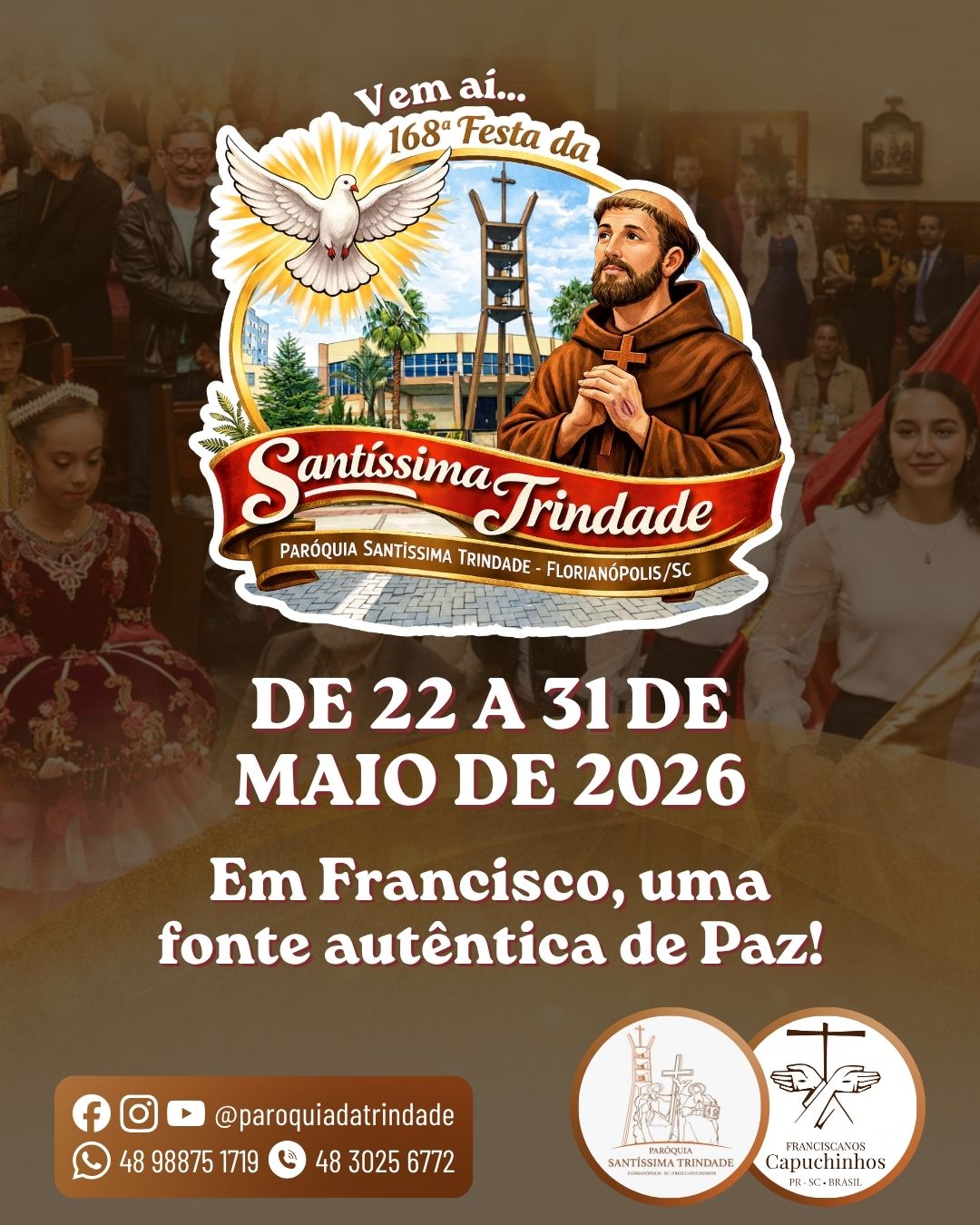Vem aí, a 168ª Festa da Santíssima Trindade Vem aí, a 168ª Festa da Santíssima Trindade