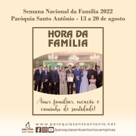 Semana Nacional da Família 2022 acontece na Paróquia Santo Antônio Semana Nacional da Família 2022 acontece na Paróquia Santo Antônio