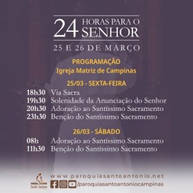 24 Horas de Oração para o Senhor acontece na igreja matriz de Campinas 24 Horas de Oração para o Senhor acontece na igreja matriz de Campinas