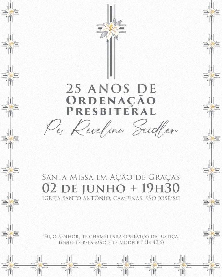 Pe. Revelino Seidler completa 25 anos de Ordenação Presbiteral Pe. Revelino Seidler completa 25 anos de Ordenação Presbiteral