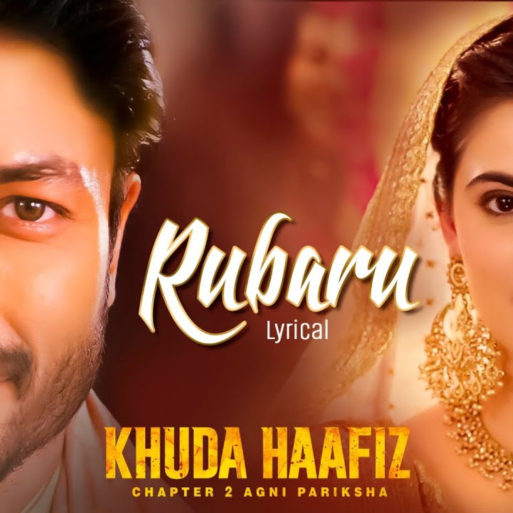 Rubaru | Khuda Haafiz 2 | Vidyut J, Shivaleeka O | Vishal Mishra, Asees Kaur, Manoj M | Lyrical Rubaru | Khuda Haafiz 2 | Vidyut J, Shivaleeka O | Vishal Mishra, Asees Kaur, Manoj M | Lyrical