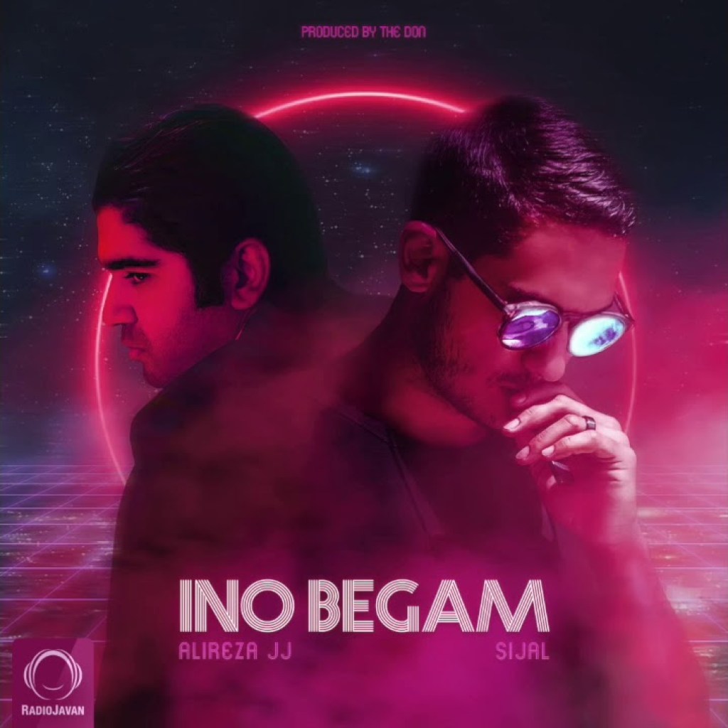 Alireza JJ & Sijal – “Ino Begam” OFFICIAL AUDIO Alireza JJ & Sijal – “Ino Begam” OFFICIAL AUDIO