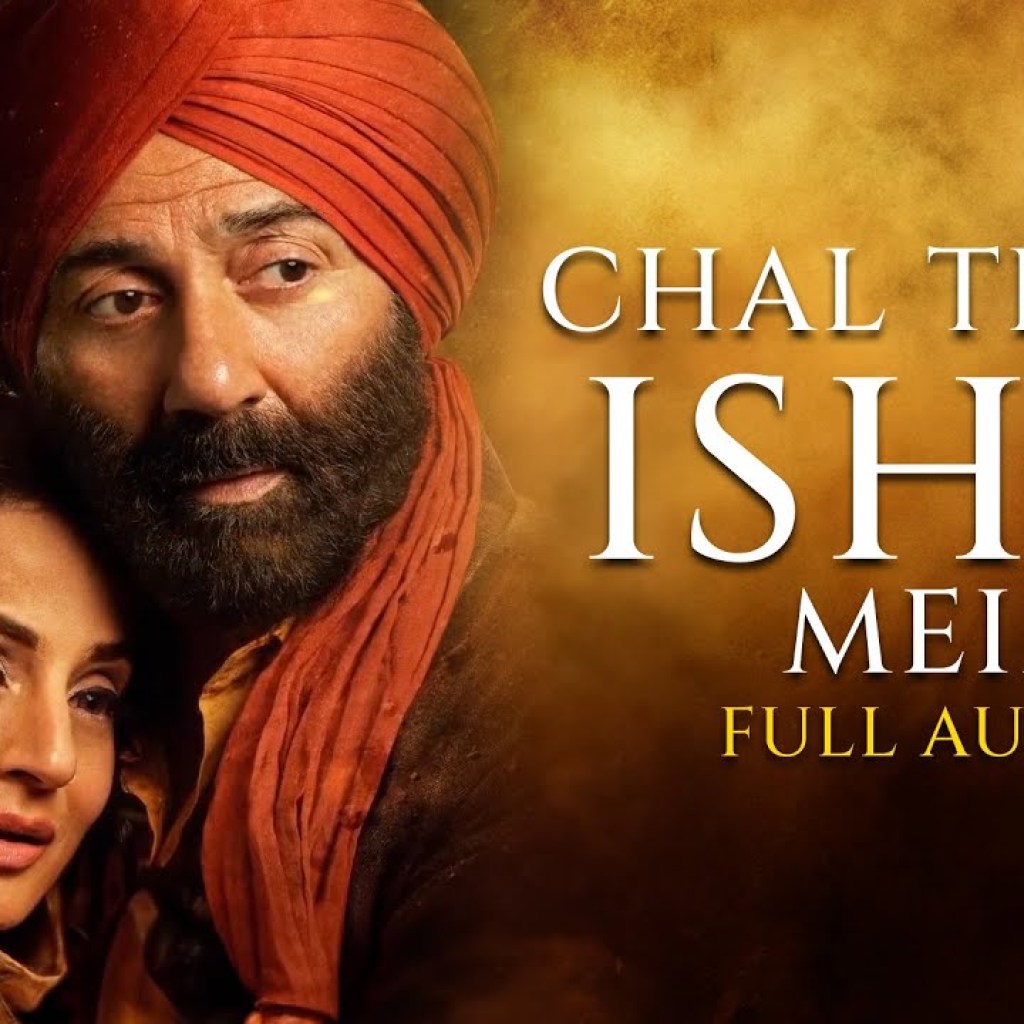 Chal Tere Ishq Mein – Full Audio | Gadar 2 | Sunny Deol, Ameesha Patel | Vishal M, Mithoon , Neeti Chal Tere Ishq Mein – Full Audio | Gadar 2 | Sunny Deol, Ameesha Patel | Vishal M, Mithoon , Neeti