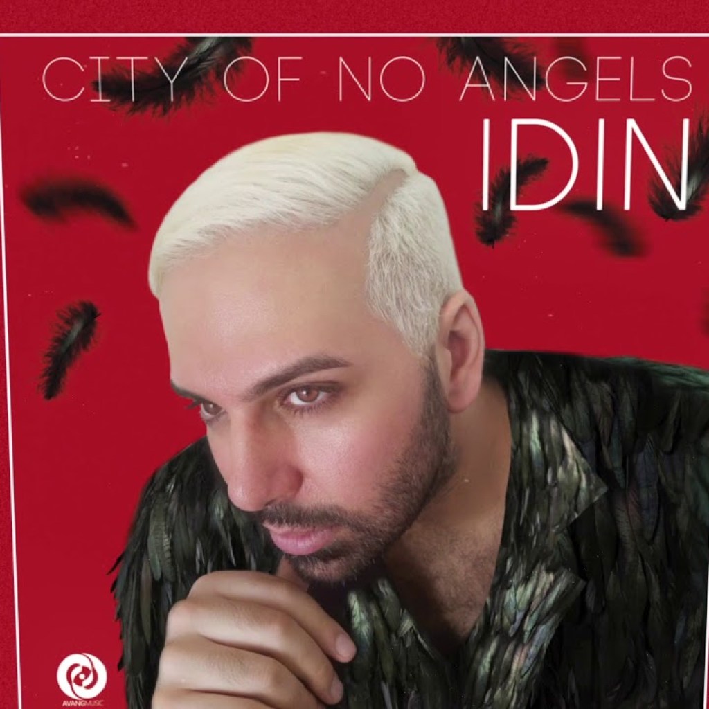 Idin – New Album (City of No Angels) SNEAK PREVIEW Idin – New Album (City of No Angels) SNEAK PREVIEW