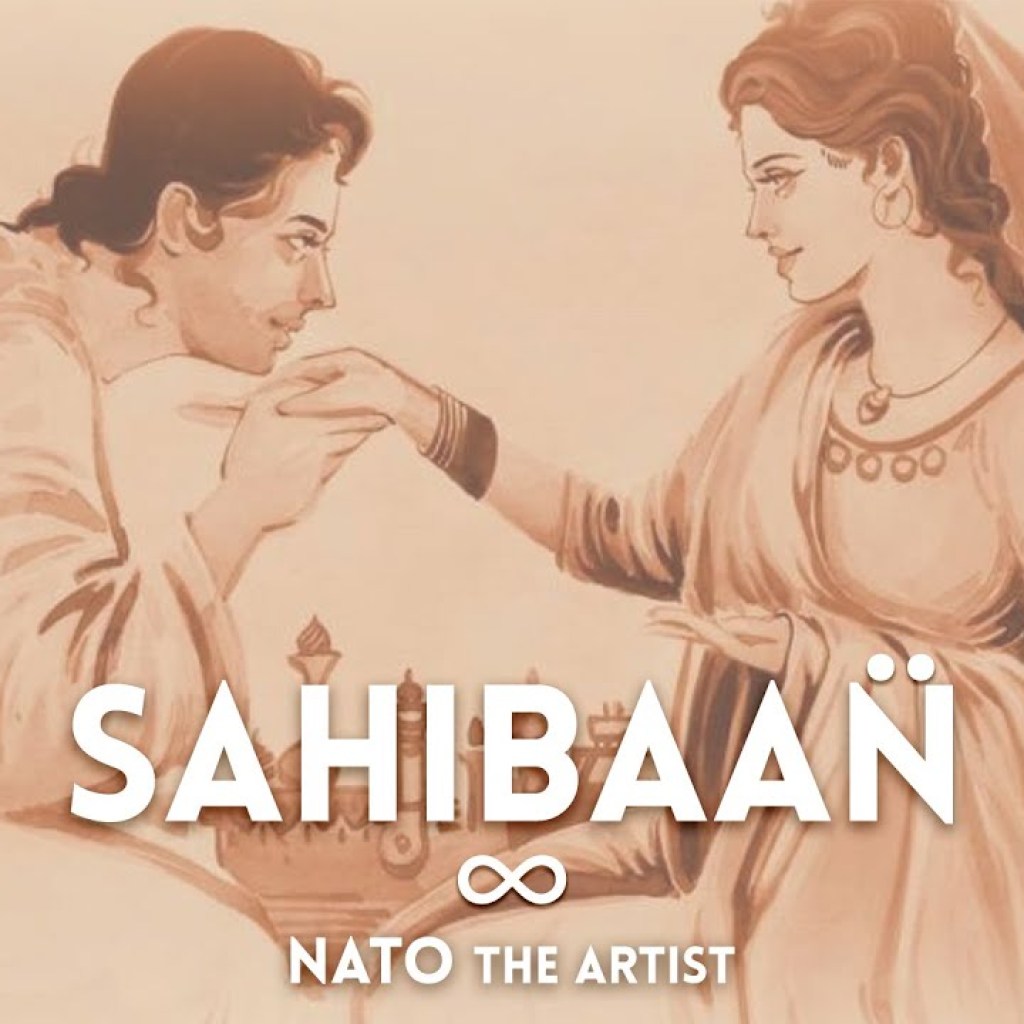 Sahibaan – Official Music Video | Nato | Nato Is Here Sahibaan – Official Music Video | Nato | Nato Is Here