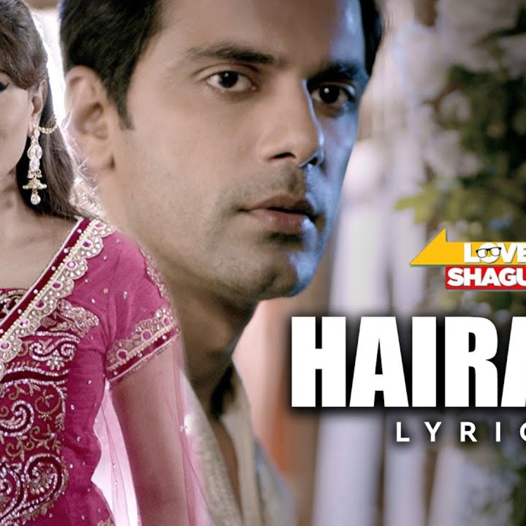 Hairaani | Love Shagun | Arijit Singh, Sakina Khan | Anuj Sachdeva, Nidhi Subbaiah | Lyrical Hairaani | Love Shagun | Arijit Singh, Sakina Khan | Anuj Sachdeva, Nidhi Subbaiah | Lyrical
