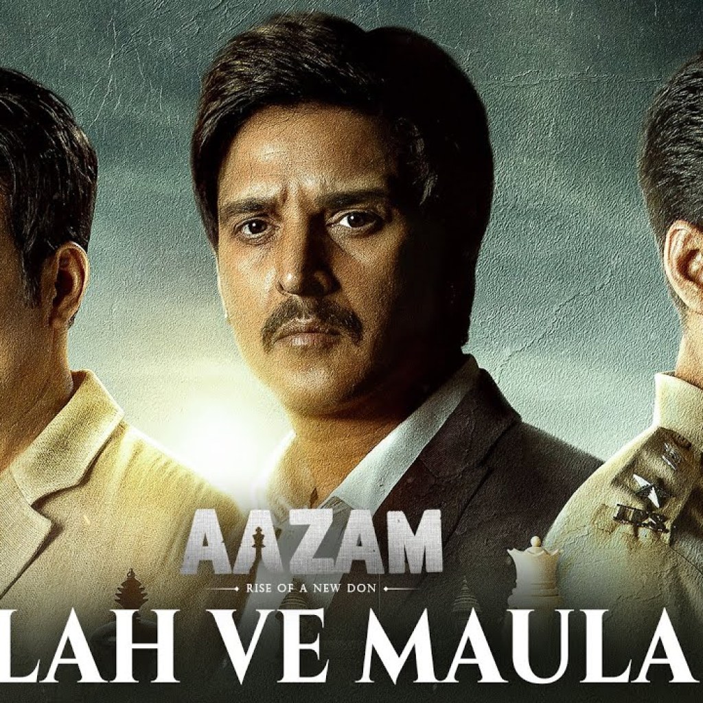 Allah Ve Maula Ve | Aazam | Jimmy Shergill, Abhimanyu Singh & Indraneil Sengupta | Kailash Kher Allah Ve Maula Ve | Aazam | Jimmy Shergill, Abhimanyu Singh & Indraneil Sengupta | Kailash Kher