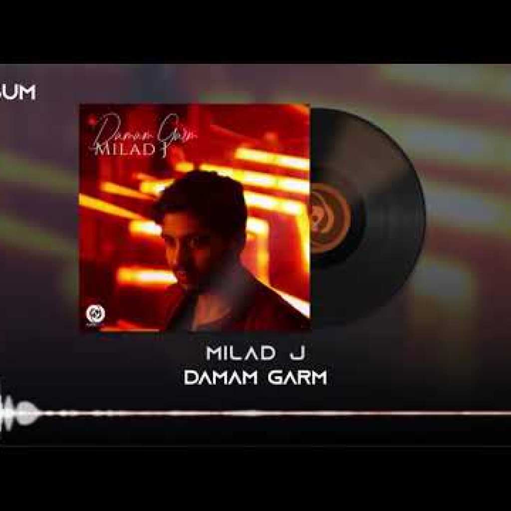 Milad J – Damam Garm OFFICIAL TRACK – DAMAM GARM ALBUM Milad J – Damam Garm OFFICIAL TRACK – DAMAM GARM ALBUM