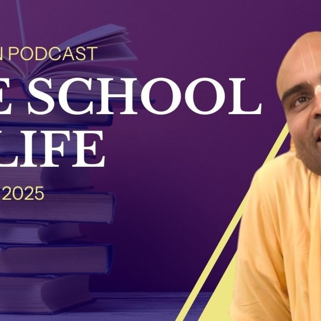 The School of Life | Marathon Podcast | HH SB Keshava Swami The School of Life | Marathon Podcast | HH SB Keshava Swami