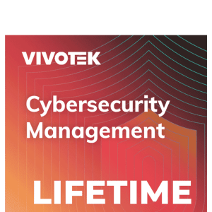 VIVOTEK Cyber Security Management License (LT) – Licencia Vitalicia de VIVOTEK Cyber Security Management License (LT) – Licencia Vitalicia de