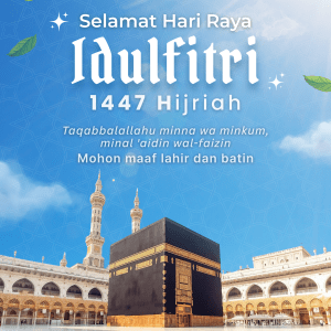 Selamat Hari Raya Idulfitri 1447 Hijriah Selamat Hari Raya Idulfitri 1447 Hijriah