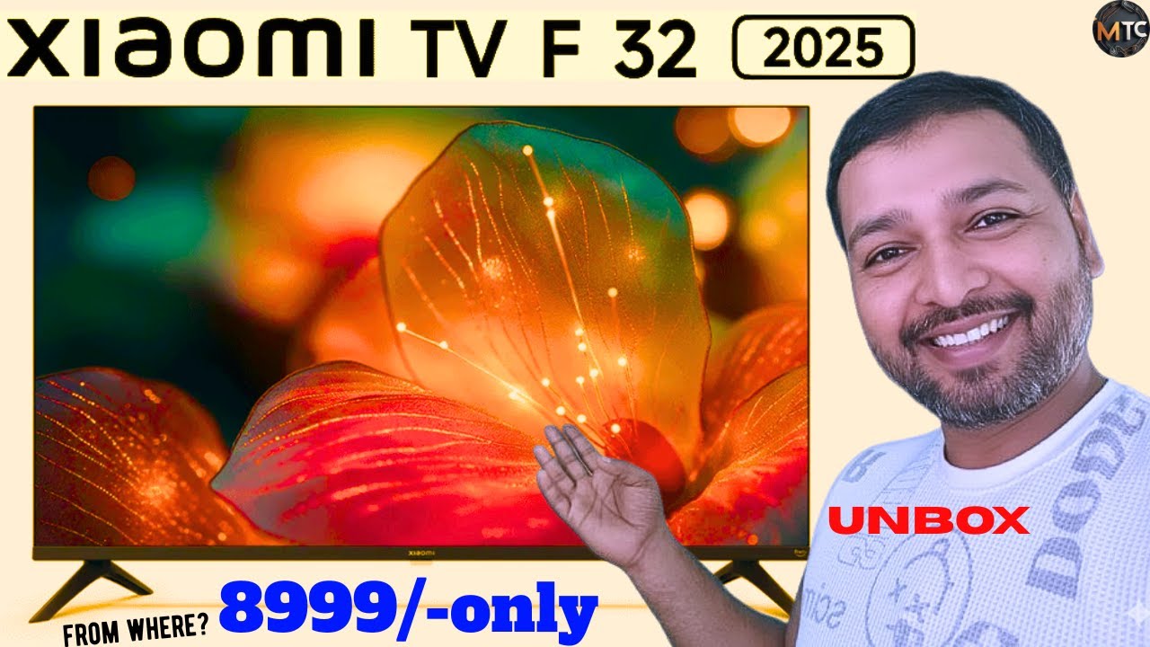 Xiaomi TV F 32 2025 Unboxing & First Look | Xiaomi F Series 32-inch Fire TV 2025 | Xiaomi TV F 32 Xiaomi TV F 32 2025 Unboxing & First Look | Xiaomi F Series 32-inch Fire TV 2025 | Xiaomi TV F 32