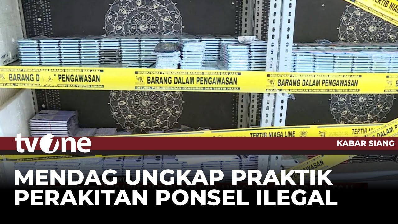 Kementerian Perdagangan mengatakan Majelis dan Penjualan HP Rekondisi Ilegal di Cenggareng | Berita sore TVone Kementerian Perdagangan mengatakan Majelis dan Penjualan HP Rekondisi Ilegal di Cenggareng | Berita sore TVone