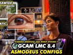 Your cellphone camera will be stable & clear using thisGcam Lmc 8.4 Config Asmodeus Your cellphone camera will be stable & clear using thisGcam Lmc 8.4 Config Asmodeus