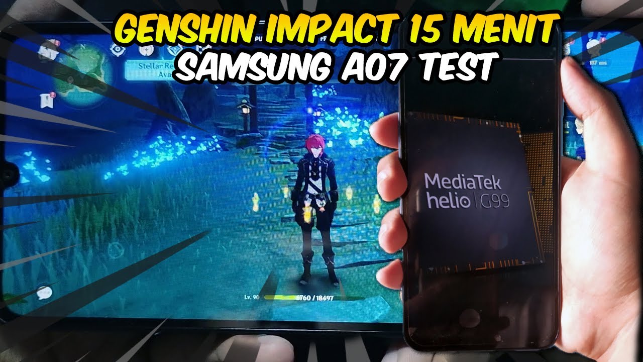 Genshin Impact Gaming Test on Helio G99! Samsung Galaxy A07 Genshin Impact Gaming Test on Helio G99! Samsung Galaxy A07