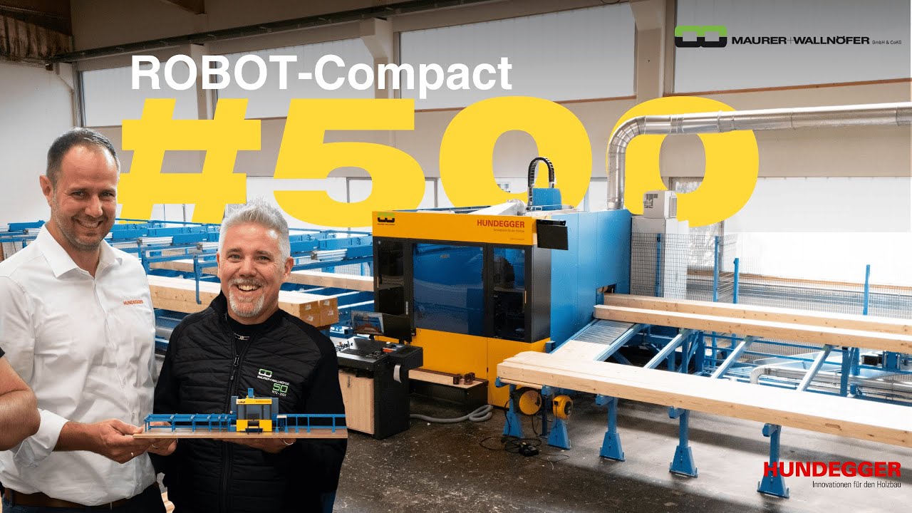 The ROBOT #500 goes to Maurer + Wallnöfer | The background for this investment | Hundegger The ROBOT #500 goes to Maurer + Wallnöfer | The background for this investment | Hundegger