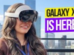 Samsung Galaxy XR Is HERE! Everything You Need To Know Samsung Galaxy XR Is HERE! Everything You Need To Know