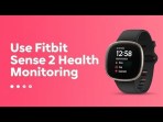 Cara menggunakan pemantauan kesehatan Fitbit Sense 2 Cara menggunakan pemantauan kesehatan Fitbit Sense 2