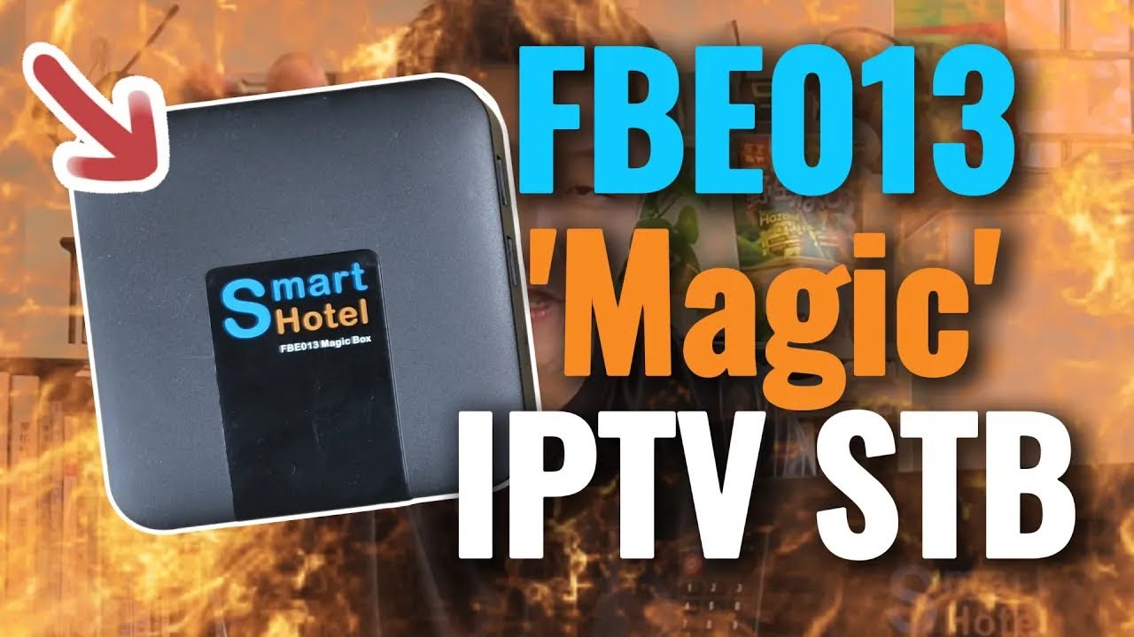 FBE013 Unboxing: how does this “magic” STB change the rules of IPTV in hotels? FBE013 Unboxing: how does this “magic” STB change the rules of IPTV in hotels?