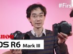 Canon R6 Mark III All You Need To Know in 5 Mins: First Lok Canon R6 Mark III All You Need To Know in 5 Mins: First Lok