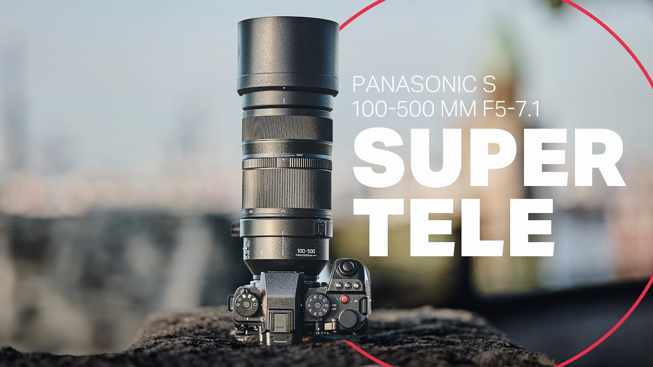 Incredibly compact: The new Panasonic 100-500mm Supertele for L-Mount Incredibly compact: The new Panasonic 100-500mm Supertele for L-Mount
