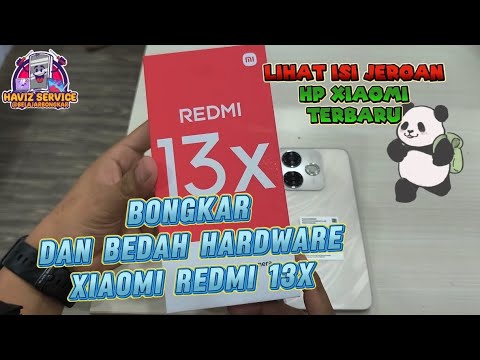 Cara membongkar dan melihat innard Xiaomi Redmi 13x, ponsel Xiaomi terbaru Cara membongkar dan melihat innard Xiaomi Redmi 13x, ponsel Xiaomi terbaru
