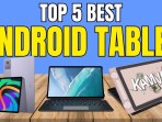 Tablet Terbaik 2025 – Panduan Pembeli Utama! Tablet Terbaik 2025 – Panduan Pembeli Utama!