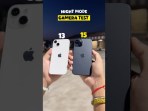iPhone 13 vs iPhone 15 night mode test iPhone 13 vs iPhone 15 night mode test