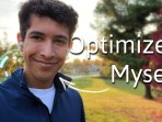 I Optimized Myself Like a Robot | Here’s What Happened I Optimized Myself Like a Robot | Here’s What Happened