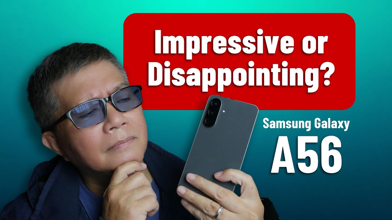 Is the Samsung Galaxy A56 Still a Smart Buy? Long-Term Review Is the Samsung Galaxy A56 Still a Smart Buy? Long-Term Review