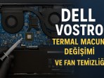 Dell Vostro Thermal Paste Replacement and Fan Cleaning Dell Vostro Thermal Paste Replacement and Fan Cleaning