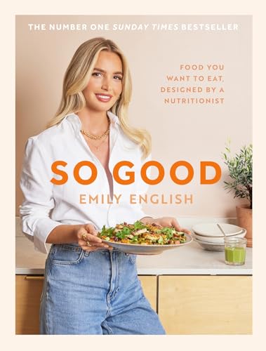 So Good: The instant #1 Sunday Times bestseller: Food you want to eat,...