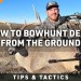 How to Bowhunt Deer from the Ground How to Bowhunt Deer from the Ground