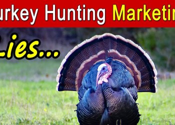 5 BIG Marketing Lies In Turkey Hunting 5 BIG Marketing Lies In Turkey Hunting