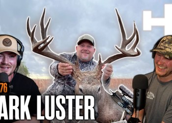 How to Grow & Kill Giant Bucks w/ Mark Luster | Hunters Advantage Podcast #276 How to Grow & Kill Giant Bucks w/ Mark Luster | Hunters Advantage Podcast #276